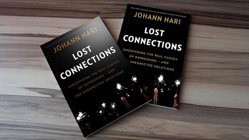 Lost Connections by Johann Hari